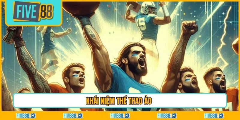 Khái niệm thể thao ảo